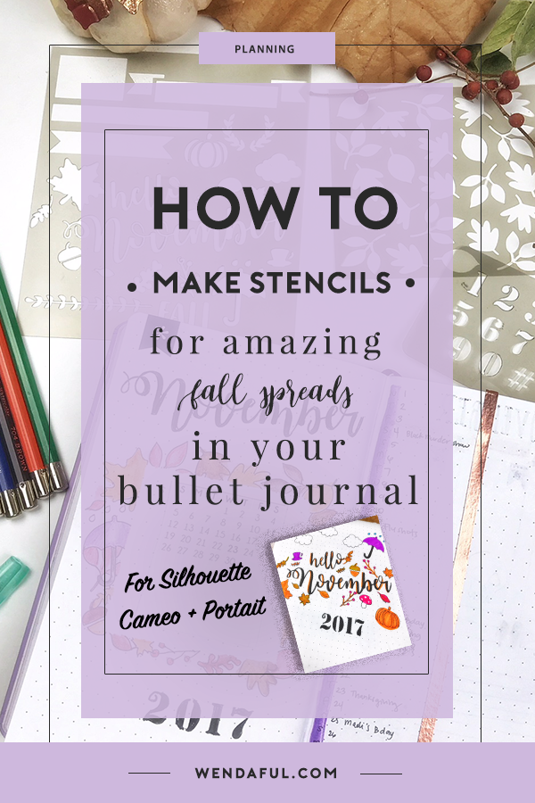 How To Make Stencils For Amazing Fall Spreads In Your Bullet Journal