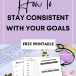 STAY CONSISTENT WITH GOALS